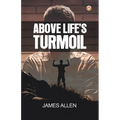 Above Life's Turmoil