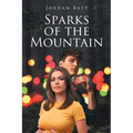 Sparks of the Mountain