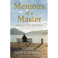 Memoirs of a Master: Short stories from a spiritual Master