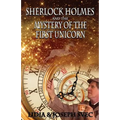 Sherlock Holmes and The Mystery of The First Unicorn
