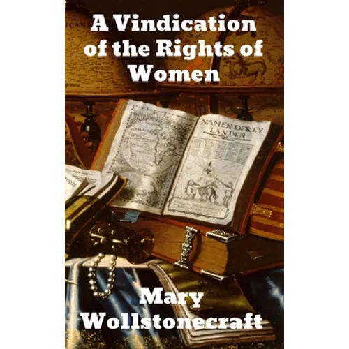 A Vindication of the Rights of Woman