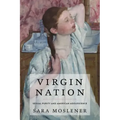 Virgin Nation: Sexual Purity and American Adolescence