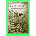 Earth and Spirit: Medicinal Plants and Healing Lore from Puerto Rico