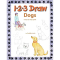 1 2 3 Draw Dogs: A step by step drawing guide