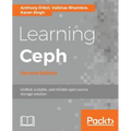 Learning Ceph - Second Edition: Unifed, scalable, and reliable open source storage solution