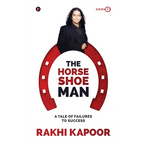 The Horse Shoe Man: A Tale Of Failures to Success - Paperback