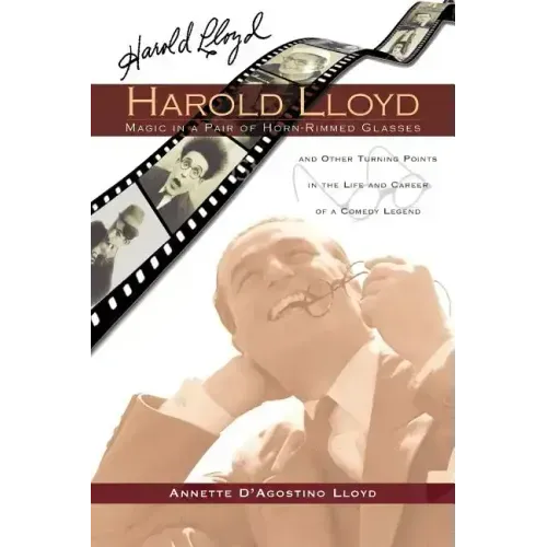 Harold Lloyd - Magic in a Pair of Horn-Rimmed Glasses