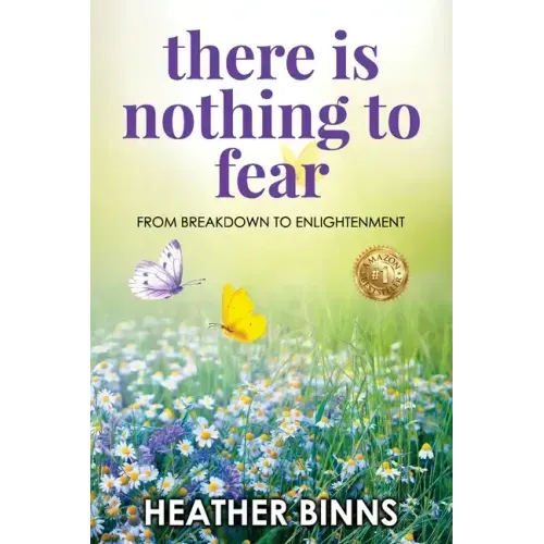 There is Nothing to Fear: From Breakdown to Enlightenment - Paperback