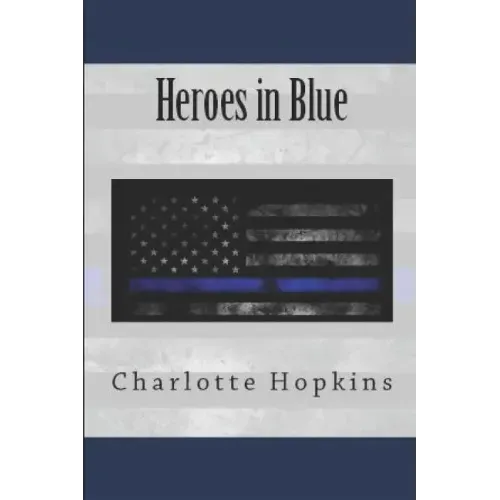 Everything You Wanted to Know About the Heroes in Blue