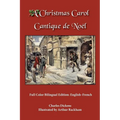 A Christmas Carol: Full Color Bilingual Edition: English-French