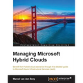Managing Microsoft Hybrid Clouds