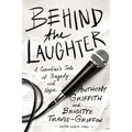 Behind the Laughter: A Comedian's Tale of Tragedy and Hope