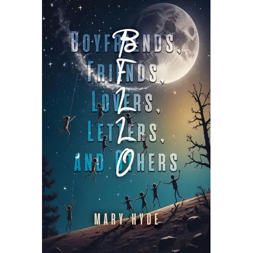 Boyfriends, Friends, Lovers, Letters, and Others