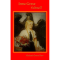 Irma Grese Schnell