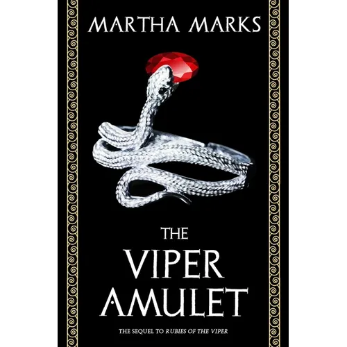 The Viper Amulet: The Sequel to Rubies of the Viper
