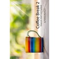 Coffee Break 2: Grayscale Adult Coloring Book