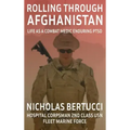 Rolling Through Afghanistan: Life as a Combat Medic Enduring PTSD