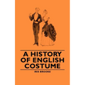 A History of English Costume