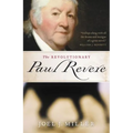The Revolutionary Paul Revere