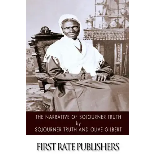 The Narrative of Sojourner Truth