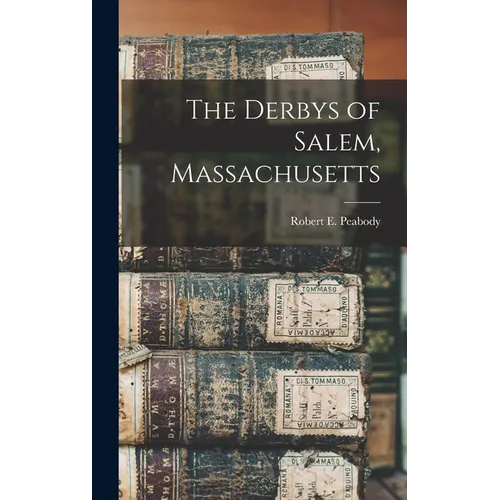 The Derbys of Salem, Massachusetts