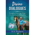 Divine Dialogues: What Being Near Death Can Teach Us