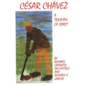 Cesar Chavez, Volume 11: A Triumph of Spirit