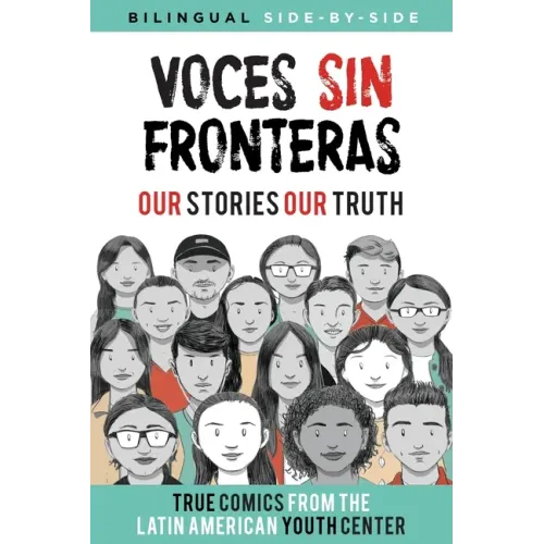 Voces Sin Fronteras: Our Stories, Our Truth