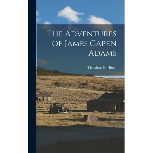 The Adventures of James Capen Adams