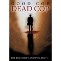 Good Cop, Dead Cop