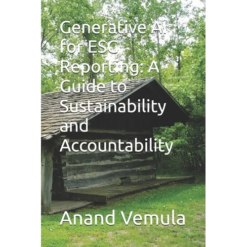 Generative AI for ESG Reporting: A Guide to Sustainability and Accountability
