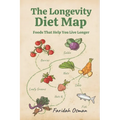 The Longevity Diet Map: Foods That Help You Live Longer
