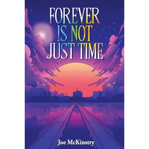 Forever Is Not Just Time