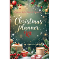 Christmas Planner Kit: The Complete Holiday Organizer with Meal Portion Guide, Christmas Planner Accessories & Festive Planning Pages