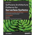 Software Architecture Patterns for Serverless Systems - Second Edition: Architecting for innovation with event-driven microservices and micro frontend