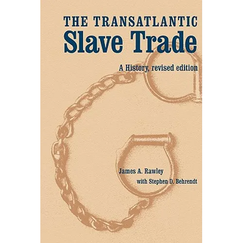 The Transatlantic Slave Trade: A History, Revised Edition