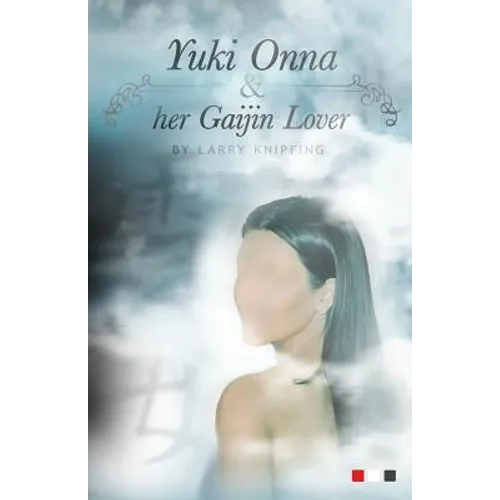 Yuki Onna And Her Gaijin Lover
