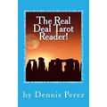 The Real Deal Tarot Reader!: You Can Learn the Tarot!