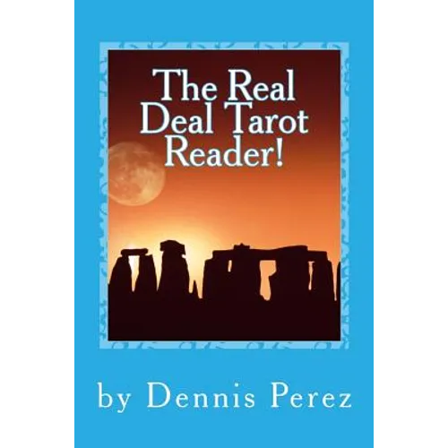 The Real Deal Tarot Reader!: You Can Learn the Tarot!