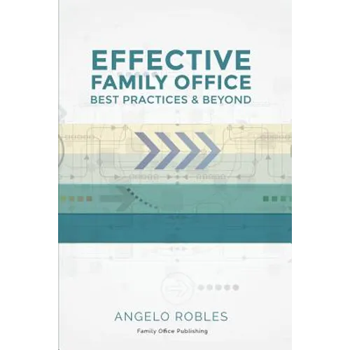 Effective Family Office: Best Practices and Beyond