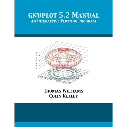gnuplot 5.2 Manual: An Interactive Plotting Program