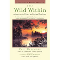 The Wild Within: Adventures in Nature and Animal Teachings