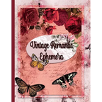 Vintage Romantic Ephemera: Embellishment Collection for Scrapbooking, Romantic Scrapbook Paper, Shabby Chic Ephemera - Paperback