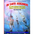 On Earth Assignment: The Cosmic Awakening of Light Workers, Walk-Ins & All Star: Updated - Only Authorized Edition