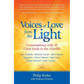 Voices of Love from the Light: Conversations with 20 Great Souls in the Afterlife