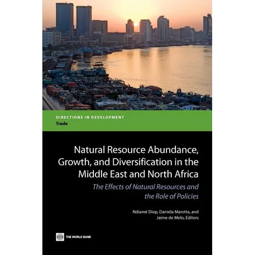 Natural Resource Abundance, Growth, and Diversification in the Middle East and North Africa