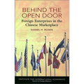 Behind the Open Door: Foreign Enterprises in the Chinese Marketplace