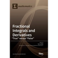 Fractional Integrals and Derivatives: "True" versus "False"
