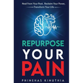 Repurpose Your Pain