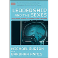 Leadership and the Sexes: Using Gender Science toCreate Success in Business